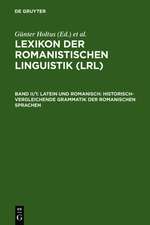 Latein und Romanisch: Historisch-vergleichende Grammatik der romanischen Sprachen