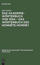 Das Akademiewörterbuch von 1694 - das Wörterbuch des Honnête Homme?