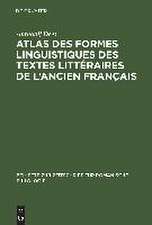 Atlas des formes linguistiques des textes littéraires de l'ancien français