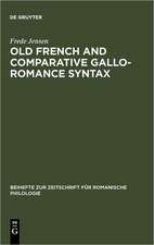 Old French and Comparative Gallo-Romance Syntax