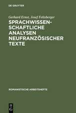 Sprachwissenschaftliche Analysen neufranzösischer Texte