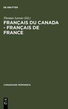 Français du Canada - Français de France: Actes du quatrième Colloque international de Chicoutimi, Québec, du 21 au 24 septembre 1994