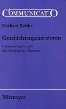 Geschichtengeneratoren: Lektüren zur Poetik des historischen Romans