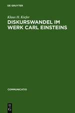 Diskurswandel im Werk Carl Einsteins: Ein Beitrag zur Theorie und Geschichte der europäischen Avantgarde