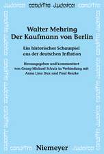 Der Kaufmann von Berlin: Ein historisches Schauspiel aus der deutschen Inflation