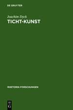 Ticht-Kunst: Deutsche Barockpoetik und rhetorische Tradition. Mit einer Bibliographie zur Forschung 1966-1986