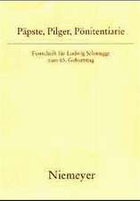 Päpste, Pilger, Pönitentiarie: Festschrift für Ludwig Schmugge zum 65. Geburtstag