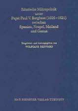 Römische Mikropolitik unter Papst Paul V. Borghese (1605–1621) zwischen Spanien, Neapel, Mailand und Genua