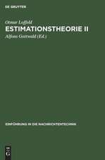 Estimationstheorie II