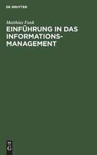 Einführung in das Informationsmanagement: Grundlagen - Methoden - Konzepte