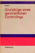 Grundzüge eines ganzheitlichen Controlling