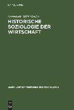 Historische Soziologie der Wirtschaft