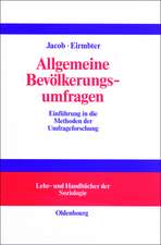 Allgemeine Bevölkerungsumfragen: Einführung in die Methoden der Umfrageforschung mit Hilfen zur Erstellung von Fragebögen