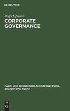 Corporate Governance: Überwachungseffizienz und Führungskompetenz in Kapitalgesellschaften