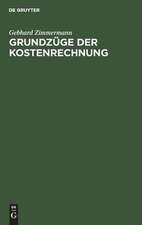 Grundzüge der Kostenrechnung: Arbeitsbuch