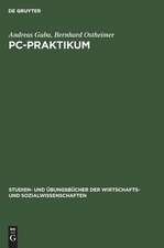 PC-Praktikum: Einführung in die Standardanwendungssoftware für Wirtschaftswissenschaftler