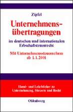 Unternehmensübertragungen: im deutschen und internationalen Erbschaftsteuerrecht