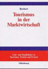 Tourismus in der Marktwirtschaft: Ordnungspolitik der Tourismusmärkte