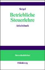 Seigel, G: Betriebl. Steuerlehre