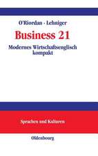 Business 21: Modernes Wirtschaftsenglisch kompakt
An understanding of the business world in the 21st century