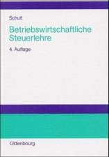 Schult, E: Betriebsw. Steuerl.