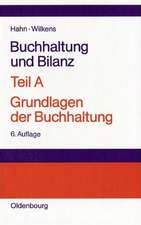 Buchhaltung und Bilanz
Teil A: Grundlagen der Buchhaltung: Einführung am Beispiel der Industriebuchführung