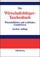 Wirtschaftsbürger-Taschenbuch: Wirtschaftliches und rechtliches Grundwissen