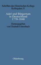 Adel und Bürgertum in Deutschland 1770-1848