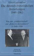 Die deutsch-französischen Beziehungen 1949-1963: Von der 