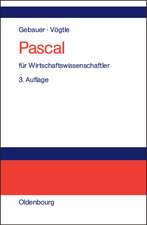 Pascal für Wirtschaftswissenschaftler: Einführung in die strukturierte Programmierung