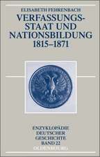 Verfassungsstaat und Nationsbildung 1815-1871