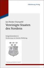 Vereinigte Staaten des Nordens: Integrationsideen in Nordeuropa im Zweiten Weltkrieg