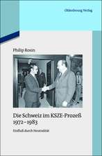 Die Schweiz im KSZE-Prozeß 1972-1983: Einfluß durch Neutralität