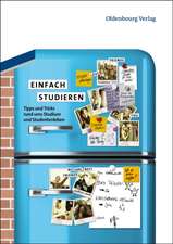 Einfach studieren: Tipps und Tricks rund ums Studium und Studentenleben