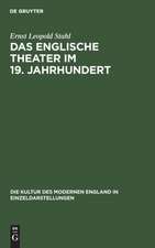 Das englische Theater im 19. Jahrhundert