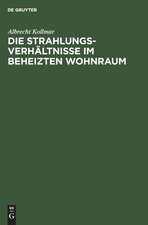 Die Strahlungsverhältnisse im beheizten Wohnraum