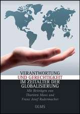 Verantwortung und Gerechtigkeit im Zeitalter der Globalisierung