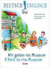 Visit to the Museum: Deutsch-englische Ausgabe. bersetzung ins Englische von Pauline Elsenheimer.