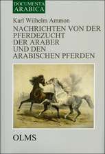 Nachrichten von der Pferdezucht der Araber und den arabischen Pferden