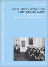 Von fleißigen Mitmachern, Aktivisten und Tätern. Die Technische Hochschule Braunschweig im Nationalsozialismus.