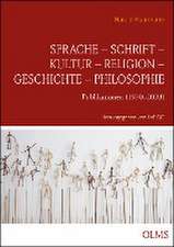 Sprache - Schrift - Kultur - Religion - Geschichte - Philosophie