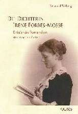 Die Dichterin Irene Forbes-Mosse