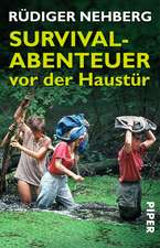 Survival-Abenteuer vor der Haustür