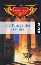 Das Rad der Zeit 30. Die Klinge der Träume