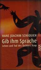 Gib ihm Sprache