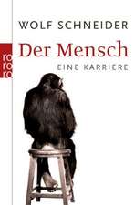 Schneider, W: Mensch