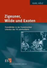 Zigeuner, Wilde und Exoten