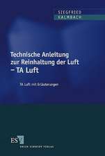 Technische Anleitung zur Reinhaltung der Luft - TA Luft