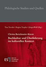 Christa Bertelsmeier-Kierst: Buchkultur und Überlieferung im kulturellen Kontext