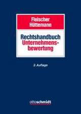 Rechtshandbuch Unternehmensbewertung